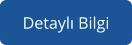 Detaylı Bilgi